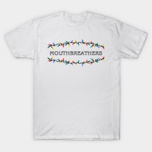 Mouthbreathers Stranger Things T-Shirt